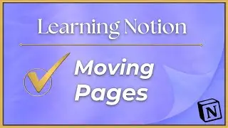 Notion Basics: Moving Pages
