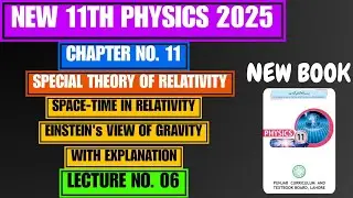 Space Time in Relativity | Einstein's View | Chapter no. 11 | New 11th Physics 2025