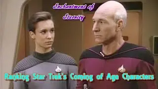 Ranking Star Trek's Coming of Age Characters