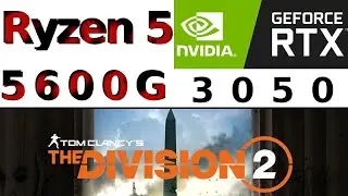 GeForce RTX 3050 AMD Ryzen 5 5600G Tom Clancy's The Division 2 Benchmark