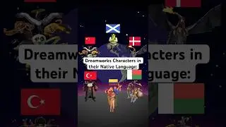 Dreamworks Characters in their Native Language: #shrek