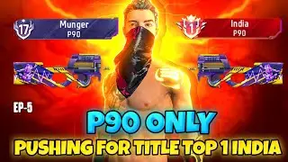PUSH TOP 1 P90 WEAPON GLORY || Solo Grandmaster || Ep-5
