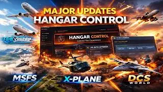 Крупное обновление Hangar Control | DCS Export Manager + SimVR Optimizer + улучшения для MSFS и X...