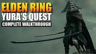Elden Ring - Bloody Finger Hunter Yura Questline Walkthrough [Nagakiba, and Elenora's Pole-Blade]