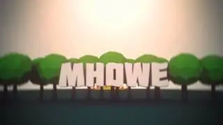 Intro || Mhowe (Low Poly Style) || By: DznForever