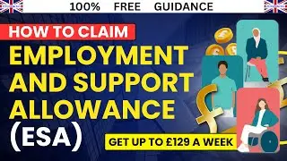 How to Claim Employment and Support Allowance (ESA) | UK Benefits Guide