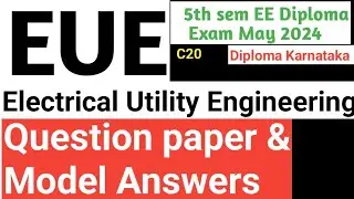 Electrical Utility Engineering#EUE#Question paper &Answers#Diploma exam update#Diploma Karnataka