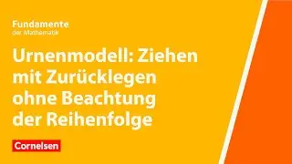 Ziehen mit Zurücklegen ohne Beachtung der Reihenfolge | Fundamente der Mathematik | Erklärvideo