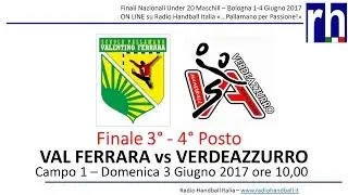 VAL FERRARA Vs VERDEAZZURRO FINALE 3&deg;4&deg; 1 tempo Under20M 1-4 Giugno - Castenaso - Bologna