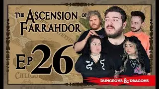 EP 26: Ritual & Ruin | The Ascension of Farrahdor - A D&D 2024 Actual Play