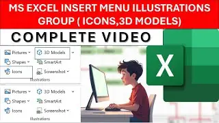 MS EXCEL INSERT MENU  ILLUSTRATIONS GROUP  PART 3 ( ICONS , 3D MODELS  ) IN HINDI