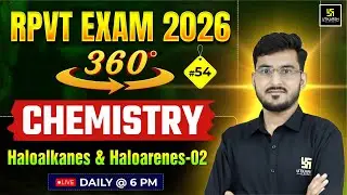 RPVT 2026 | CHEMISTRY | Haloalkanes and Haloarenes | Utkarsh Agriculture Classes l Manohar Sir