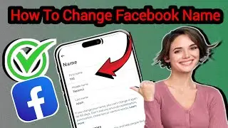 How To Facebook Name Change? | CHANGE Facebook Name -2026 ||