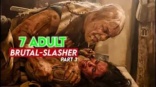 Top 7 Brutal Slasher Horror Movies PART 3 | Netflix, Prime, Hotstar | Horror, Extreme, Violent