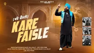 Kare Faisle :Baldev Aujla bullet | New punjabi Songs 2026|