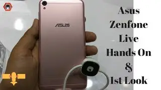 Hands On & 1st Look Of Asus Zenfone Live (NOT A REVIEW) | Beautification Live | Anirudh Technicals