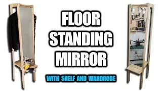 DIY Floor Standing Mirror - Free Plans!