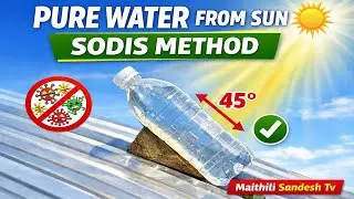 SODIS Method | How to Purify Drinking Water Using Sunlight | Safe Water Teaching