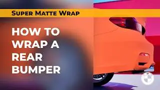 Lesson 8  Rear bumper  / Wrapping with super matte film