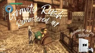 Exclusive on PS4 PRO + SSD / Gravity Rush Remastered #1 / 1080p60 + FPS monitor / Первое прохождение