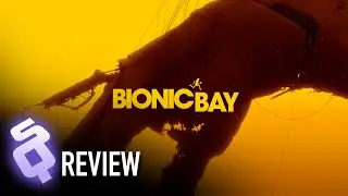 Bionic Bay (review)