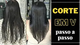CORTE EM V PASSO A PASSO F&Aacute;CIL E R&Aacute;PIDO - CORTE DE CABELO FEMININO