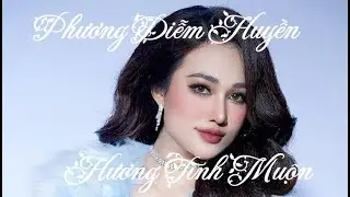 ❤️  Hương T&igrave;nh Muộn - Phương Diễm Huyền
