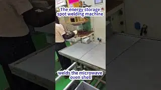 How Microwave Oven Shells Are Welded? (Energy Storage Spot Welding Demo) 🔥
