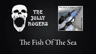 The Jolly Rogers - Shantytime: The Fish Of The Sea