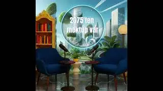 2075'ten mektup var