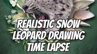REALISTIC SNOW LEOPARD DRAWING TIME LAPSE! 🥰🥰💚