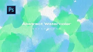 Abstract Watercolor Background - Photoshop Tutorial