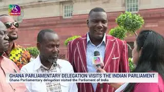 Ghana Parliamentary delegation Visit to India | 17 October, 2025