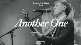 Another One | Because of the Times 2025 - POA Worship
