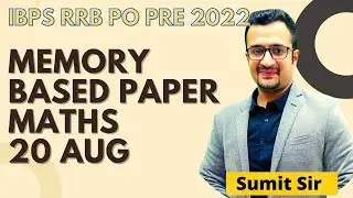 IBPS RRB PO 2022 Memory Based Paper | All 40 Questions | Maths by Sumit Sir
