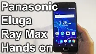 Обзор Panasonic Eluga Ray Max &ndash; первый взгляд | Ничего проводного