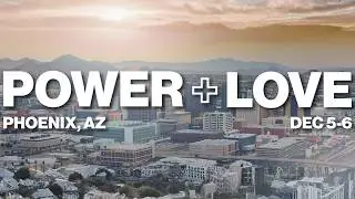 Power + Love | Phoenix, AZ | Saturday Afternoon | 12-6-2025
