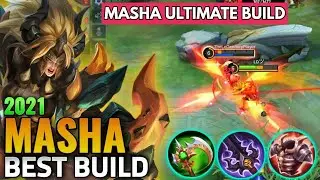 Masha Ultimate Build + Epic Comeback!! | Masha Best Build 2021 | Top 1 Global Masha Build - MLBB