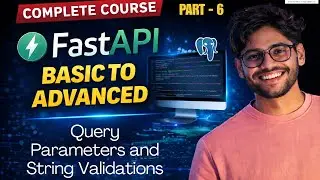 Query Parameters & String Validation in FastAPI | Part 6 | FastAPI Complete Course