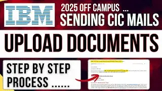 IBM CIC OFF CAMPUS MAILS OUT FOR CODING ROUND | HOW TO UPLOAD DOCUMENTS 2025