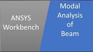 ANSYS Workbench | Модальный анализ балки