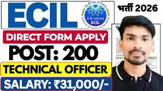 ECIL Recruitment 2026 | Technical Officer | 200 Posts | Salary ₹31,000 | Fresher | ECIL Vacancy 2026
