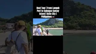 Boat Tour | From Langub Port to Cabugao Gamay Island | Iloilo City | Philippines 🇵🇭 #gigantes