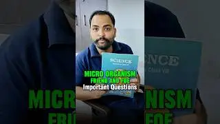 Class 8 Chapter 2 Micro Organism- Friend & Foe Guaranteed Qs in Exam 2025 #shorts #science #class8