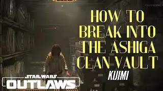 Легко попасть в Хранилище клана Асига — Киджими-Сити | Star Wars Outlaws |