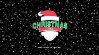 Living Voices - The First Noel