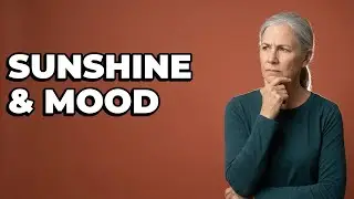 Does Vitamin D From Sun Improve Mood?