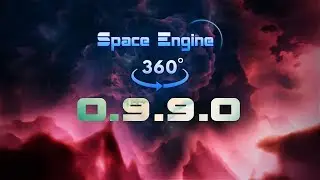[4k 360&ordm;] Space Engine 0.990 Beta - Madness