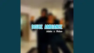 DOUCE AMBIANCE