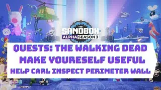 Sandbox Game Alpha Season 3 - Day 5 - Quests: Make yourself useful / Inspect The Perimeter Wall